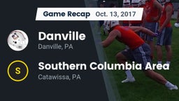 Recap: Danville  vs. Southern Columbia Area  2017