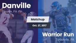Matchup: Danville  vs. Warrior Run  2017