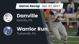 Recap: Danville  vs. Warrior Run  2017