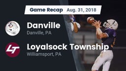 Recap: Danville  vs. Loyalsock Township  2018