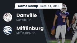 Recap: Danville  vs. Mifflinburg  2018