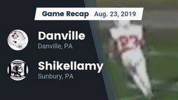 Recap: Danville  vs. Shikellamy  2019
