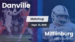 Matchup: Danville  vs. Mifflinburg  2019