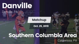 Matchup: Danville  vs. Southern Columbia Area  2019
