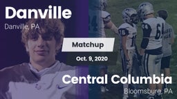 Matchup: Danville  vs. Central Columbia  2020