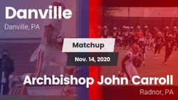 Matchup: Danville  vs. Archbishop John Carroll  2020