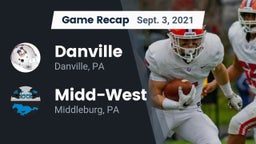 Recap: Danville  vs. Midd-West  2021