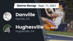 Recap: Danville  vs. Hughesville  2021