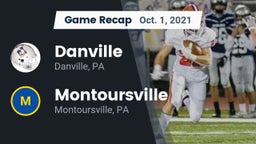 Recap: Danville  vs. Montoursville  2021