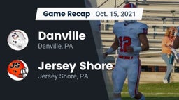 Recap: Danville  vs. Jersey Shore  2021