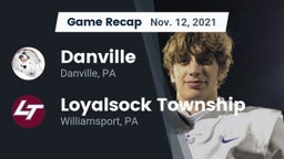 Recap: Danville  vs. Loyalsock Township  2021