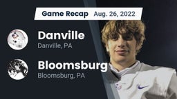 Recap: Danville  vs. Bloomsburg  2022