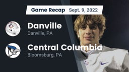 Recap: Danville  vs. Central Columbia  2022