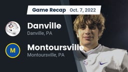 Recap: Danville  vs. Montoursville  2022
