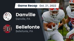 Recap: Danville  vs. Bellefonte  2022
