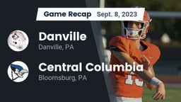 Recap: Danville  vs. Central Columbia  2023