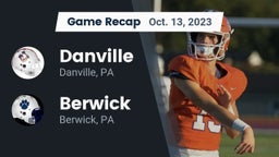 Recap: Danville  vs. Berwick  2023