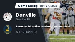 Recap: Danville  vs. Executive Education Academy Charter School 2023