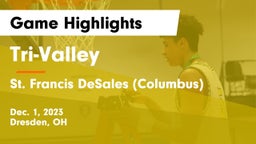 Tri-Valley  vs St. Francis DeSales  (Columbus) Game Highlights - Dec. 1, 2023