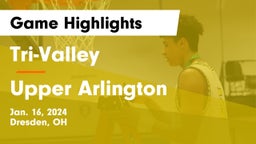 Tri-Valley  vs Upper Arlington  Game Highlights - Jan. 16, 2024