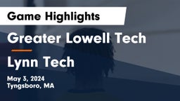 Greater Lowell Tech  vs Lynn Tech Game Highlights - May 3, 2024