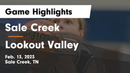 Sale Creek  vs Lookout Valley  Game Highlights - Feb. 13, 2023