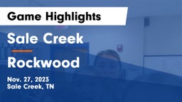 Sale Creek  vs Rockwood  Game Highlights - Nov. 27, 2023