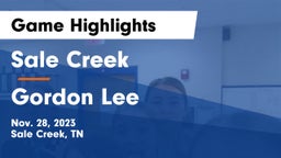 Sale Creek  vs Gordon Lee  Game Highlights - Nov. 28, 2023