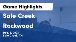 Sale Creek  vs Rockwood Game Highlights - Dec. 5, 2023