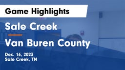 Sale Creek  vs Van Buren County  Game Highlights - Dec. 16, 2023