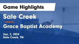 Sale Creek  vs Grace Baptist Academy  Game Highlights - Jan. 2, 2024