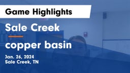 Sale Creek  vs copper basin Game Highlights - Jan. 26, 2024