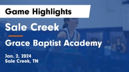 Sale Creek  vs Grace Baptist Academy  Game Highlights - Jan. 2, 2024