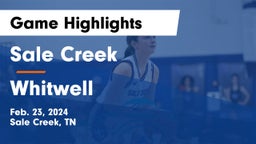 Sale Creek  vs Whitwell  Game Highlights - Feb. 23, 2024