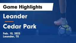 Leander  vs Cedar Park  Game Highlights - Feb. 10, 2023