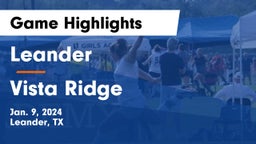 Leander  vs Vista Ridge  Game Highlights - Jan. 9, 2024