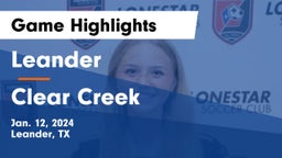 Leander  vs Clear Creek  Game Highlights - Jan. 12, 2024