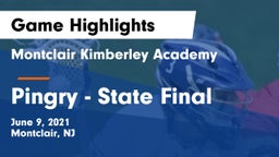 Montclair Kimberley Academy vs Pingry - State Final Game Highlights - June 9, 2021