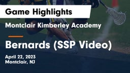 Montclair Kimberley Academy vs Bernards (SSP Video) Game Highlights - April 22, 2023