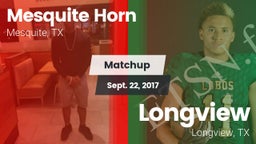 Matchup: Mesquite Horn vs. Longview  2017