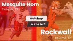 Matchup: Mesquite Horn vs. Rockwall  2017