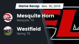 Recap: Mesquite Horn  vs. Westfield  2018