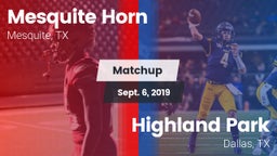 Matchup: Mesquite Horn vs. Highland Park  2019