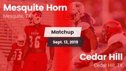 Matchup: Mesquite Horn vs. Cedar Hill  2019