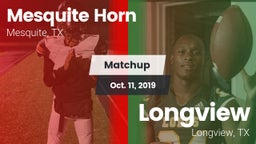 Matchup: Mesquite Horn vs. Longview  2019