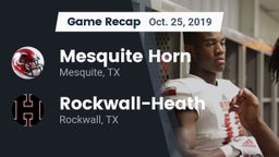 Recap: Mesquite Horn  vs. Rockwall-Heath  2019