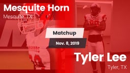 Matchup: Mesquite Horn vs. Tyler Lee  2019