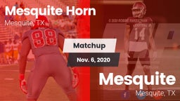 Matchup: Mesquite Horn vs. Mesquite  2020