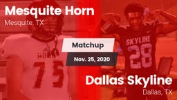 Matchup: Mesquite Horn vs. Dallas Skyline  2020
