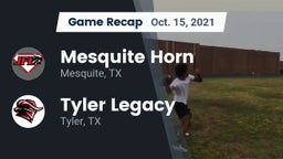 Recap: Mesquite Horn  vs. Tyler Legacy  2021